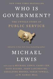 图标图片“Who Is Government?: The Untold Story of Public Service”