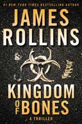 图标图片“Kingdom of Bones: A Sigma Force Novel”